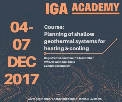 IGA Academy: Planning shallow geothermal systems, Santiago/ Chile, 4-7 Dec. 2017