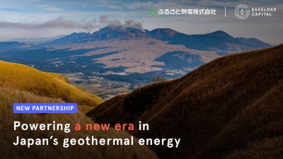 Baseload Capital invests in Furusato to unlock Japan’s untapped geothermal potential